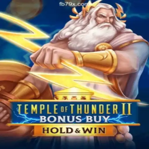 Discover the Excitement of TempleofThunderIIBonusBuy on 79X.COM Platform